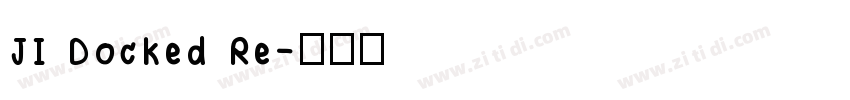 JI Docked Re字体转换